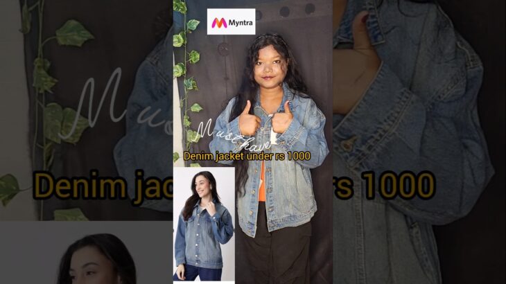 Must have denim jacket under rs 1000 #shorts #myntra #denimjacket #ytshorts #ashortaday #unboxing